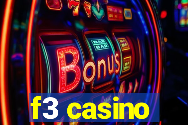 f3 casino